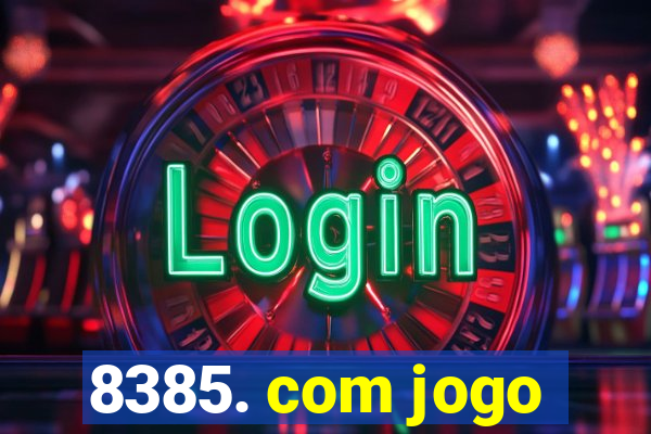 8385. com jogo